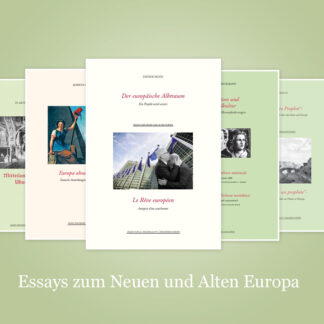 Essays zum Neuen und Alten Europa